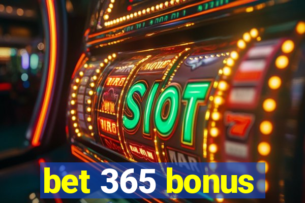 bet 365 bonus